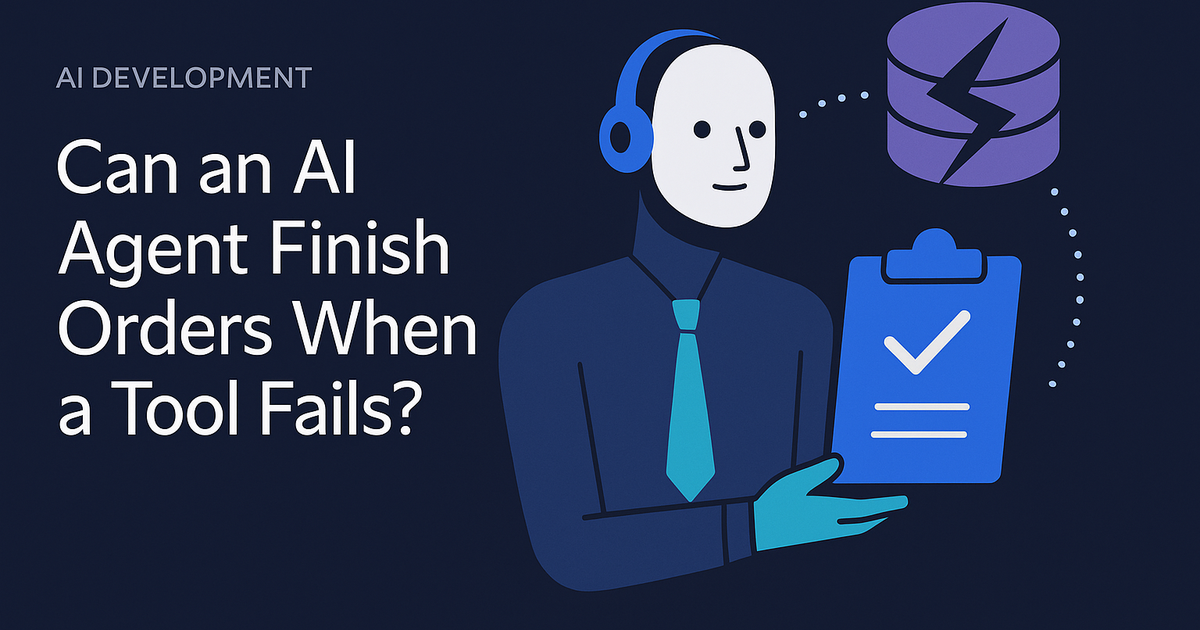 Can an AI Agent Finish Orders When a Tool Fails?